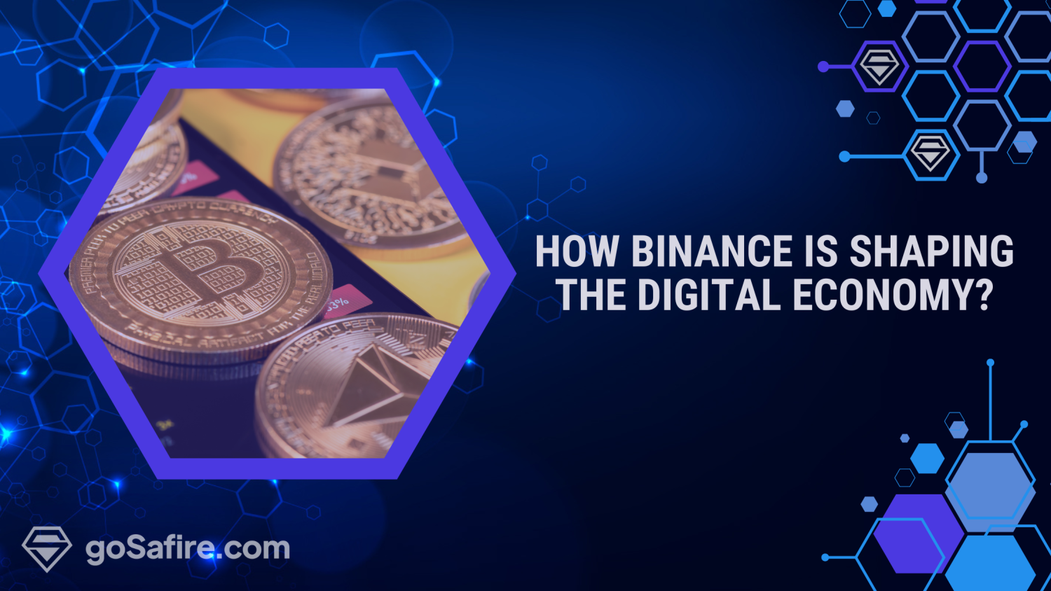 How Binance is Shaping the Digital Economy?