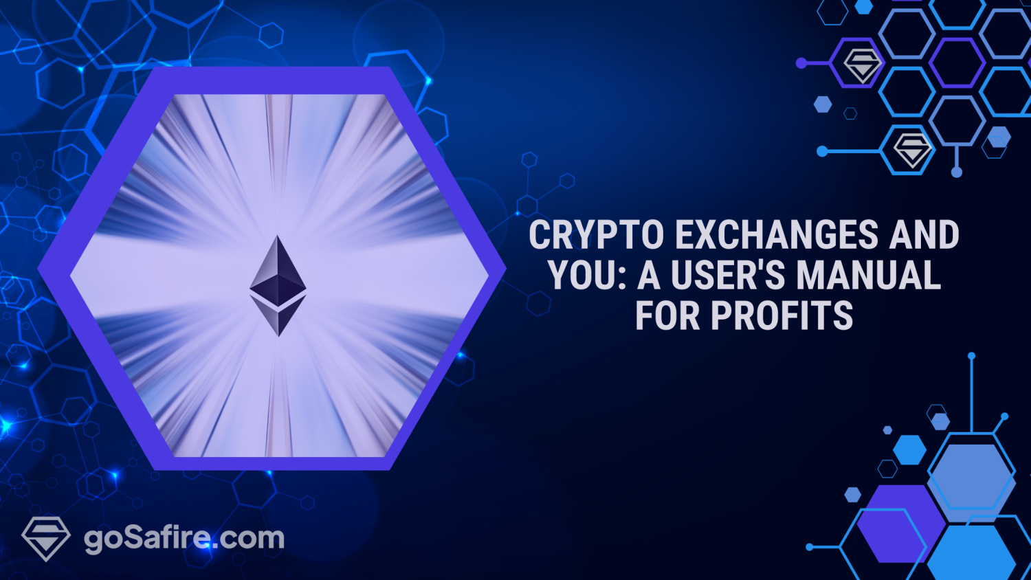 Crypto Exchanges and You: A User’s Manual for Profits