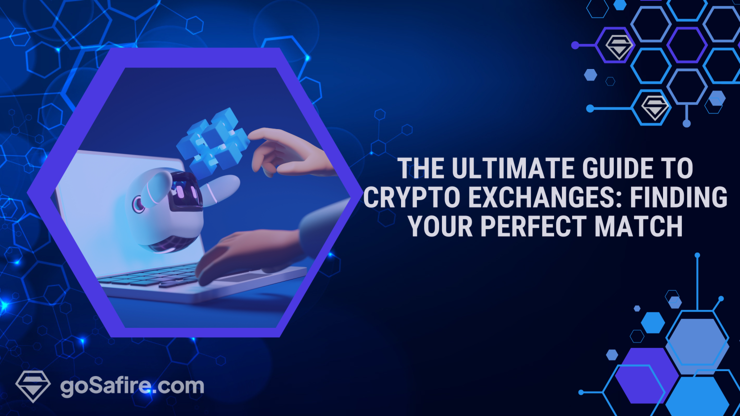 The Ultimate Guide to Crypto Exchanges: Finding Your Perfect Match