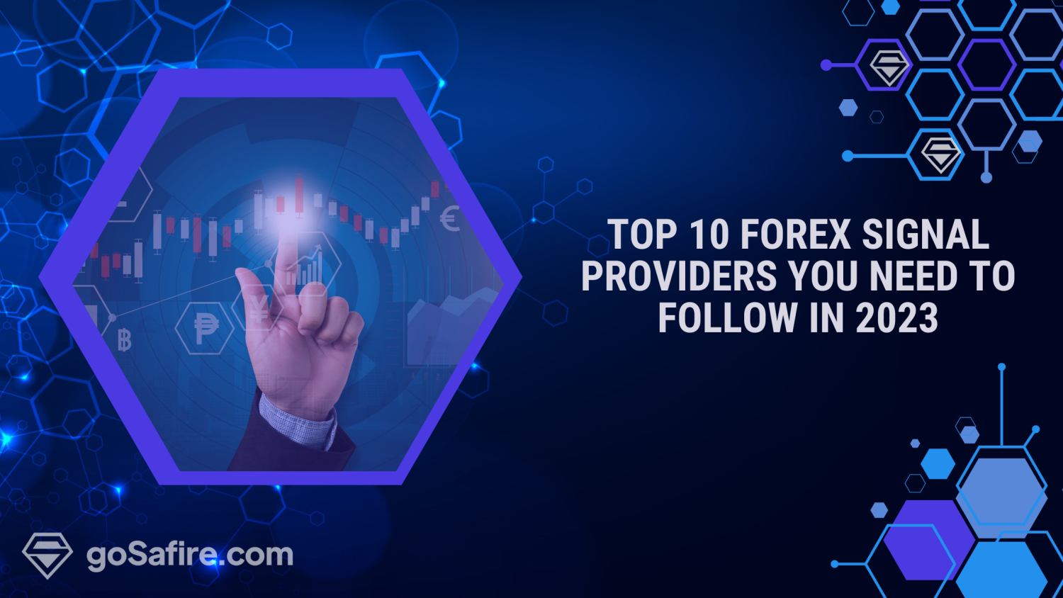 Top 10 Forex Signal Providers You Need to Follow in 2023