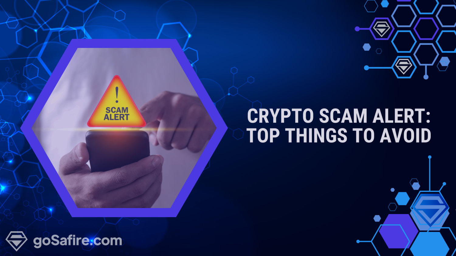 Crypto Scam Alert: Top Things to Avoid