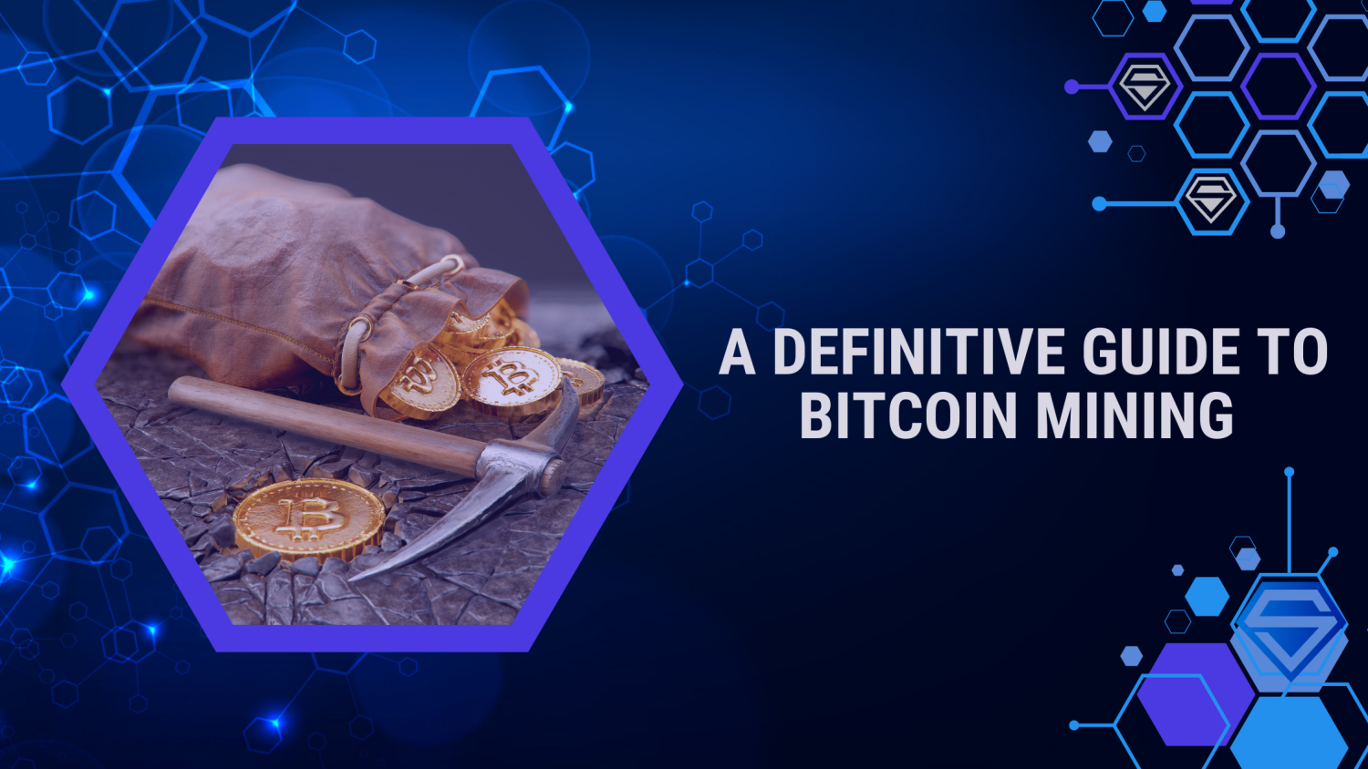 What is Bitcoin Mining: A Comprehensive Guide