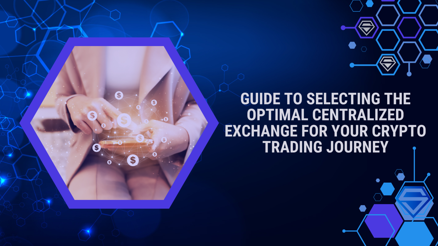 How to Choose the Best Centralized Exchange for Your Crypto Trading