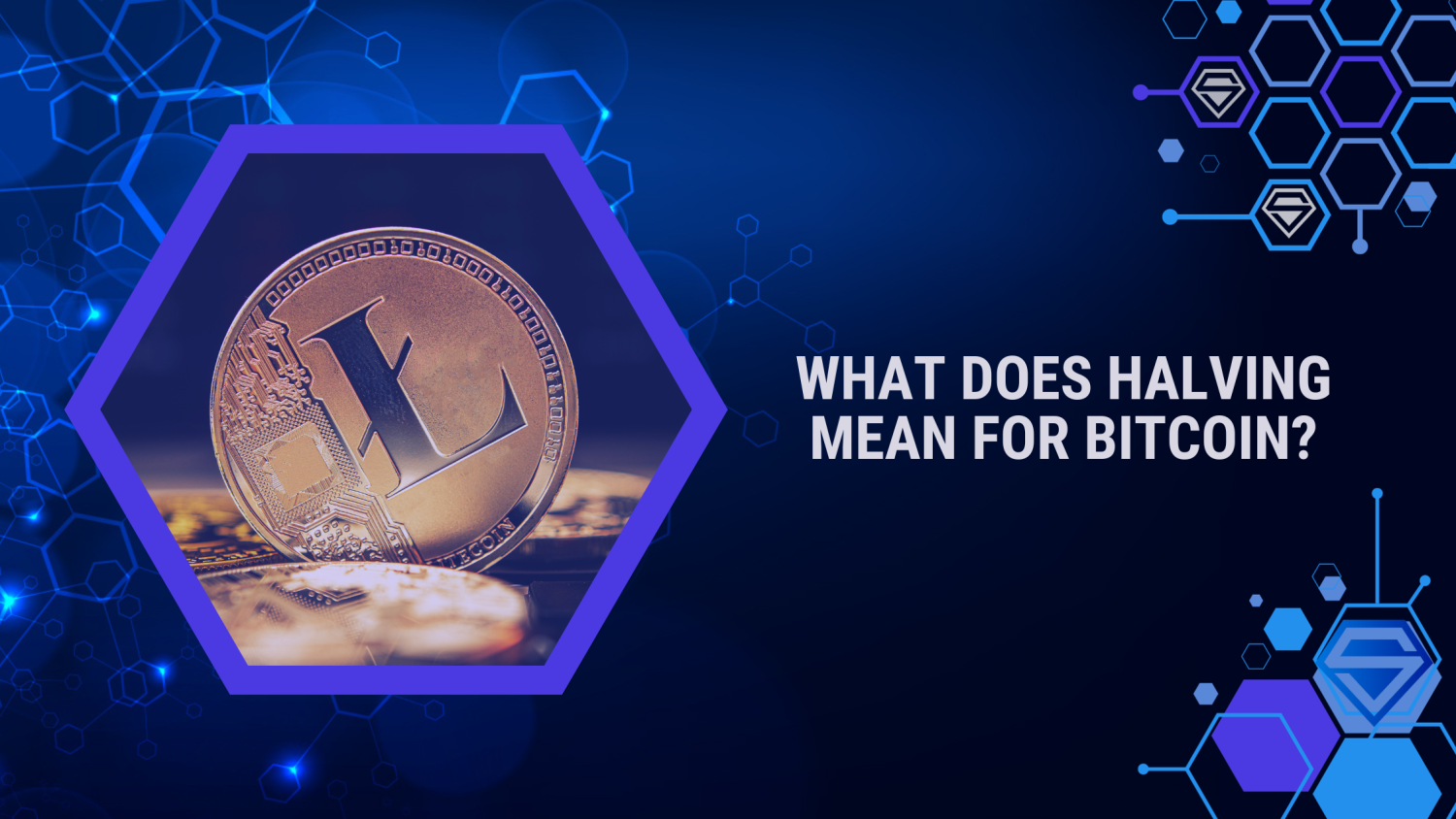 What does Halving Mean for Bitcoin?