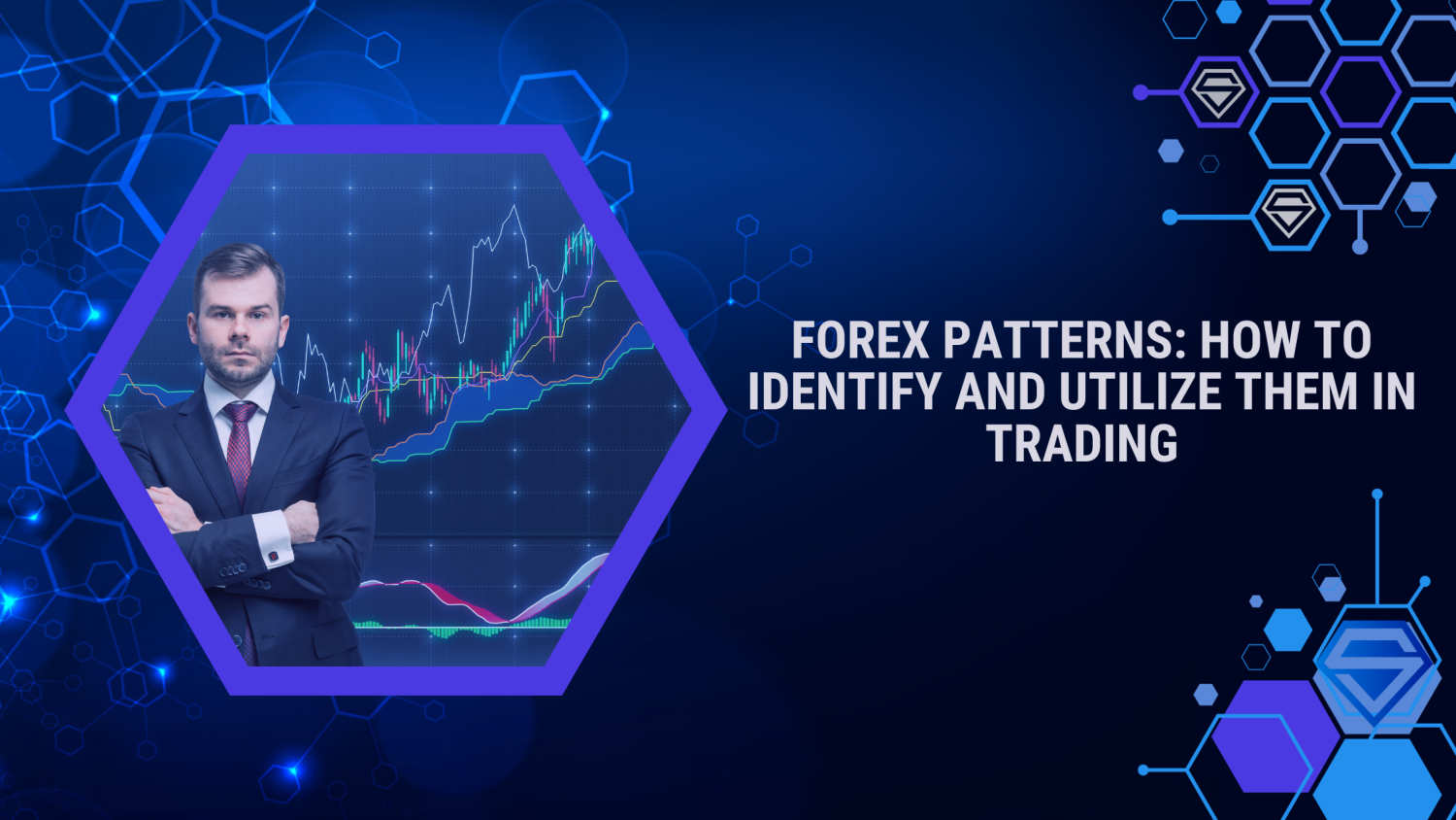 Forex Patterns: How to Identify and Utilize Them in Trading