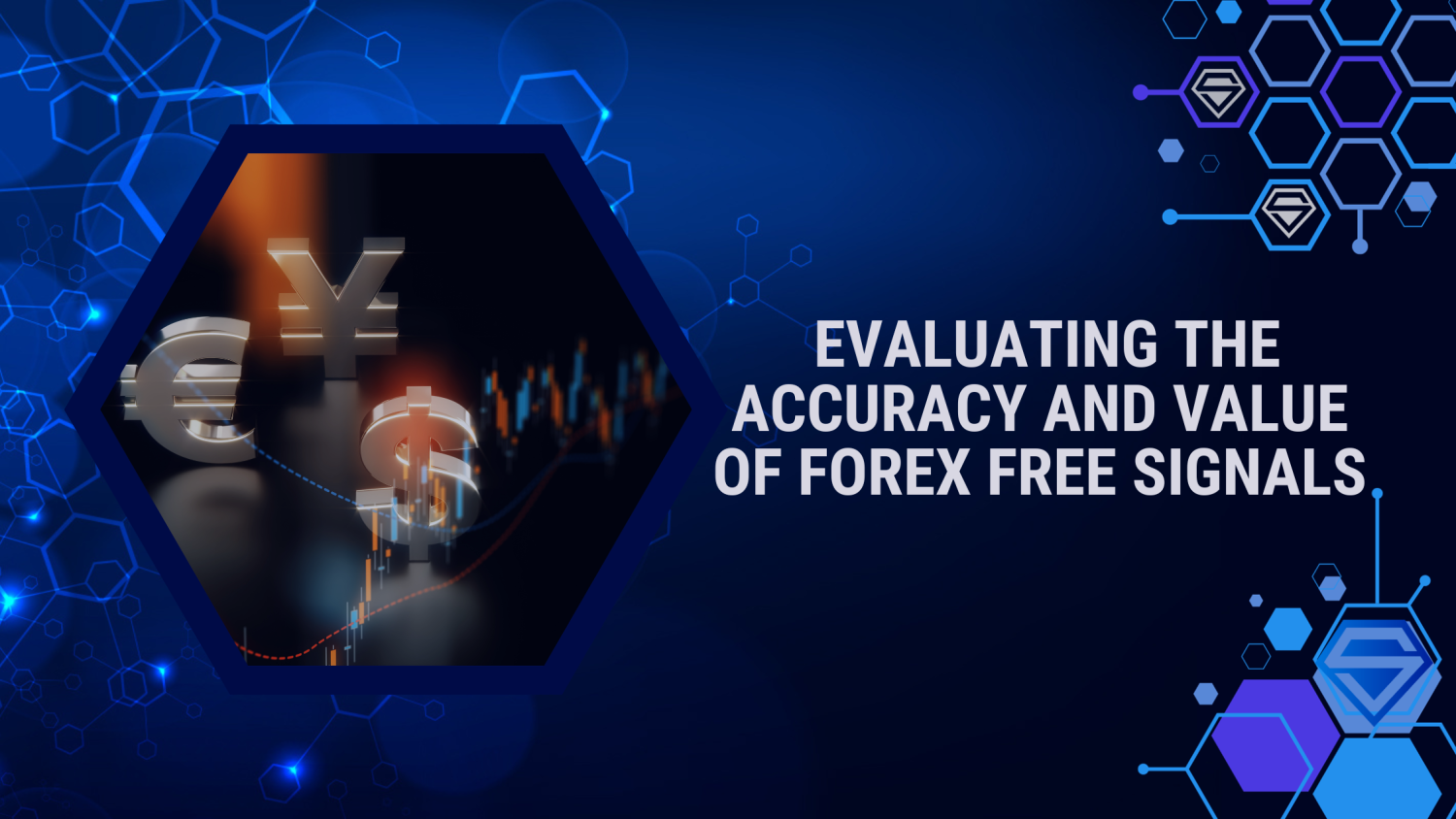 Forex Free Signals: Evaluating the Accuracy and Value of No-Cost Signals