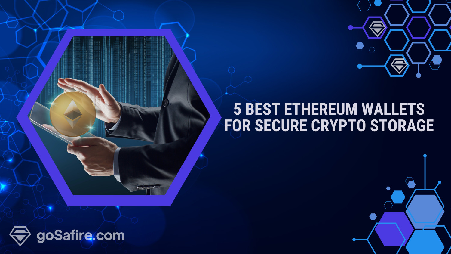 5 Best Ethereum Wallets for Secure Crypto Storage