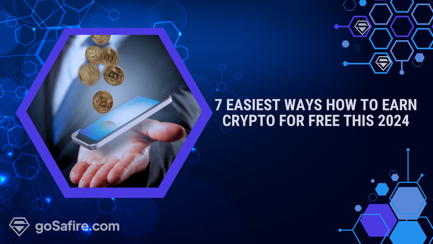 7 Easiest Ways How to Earn Crypto for Free this 2024