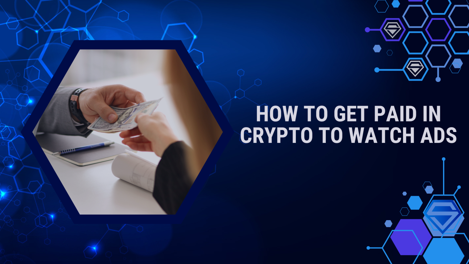 Watch-to-Earn: How to Get Paid in Crypto to Watch Ad