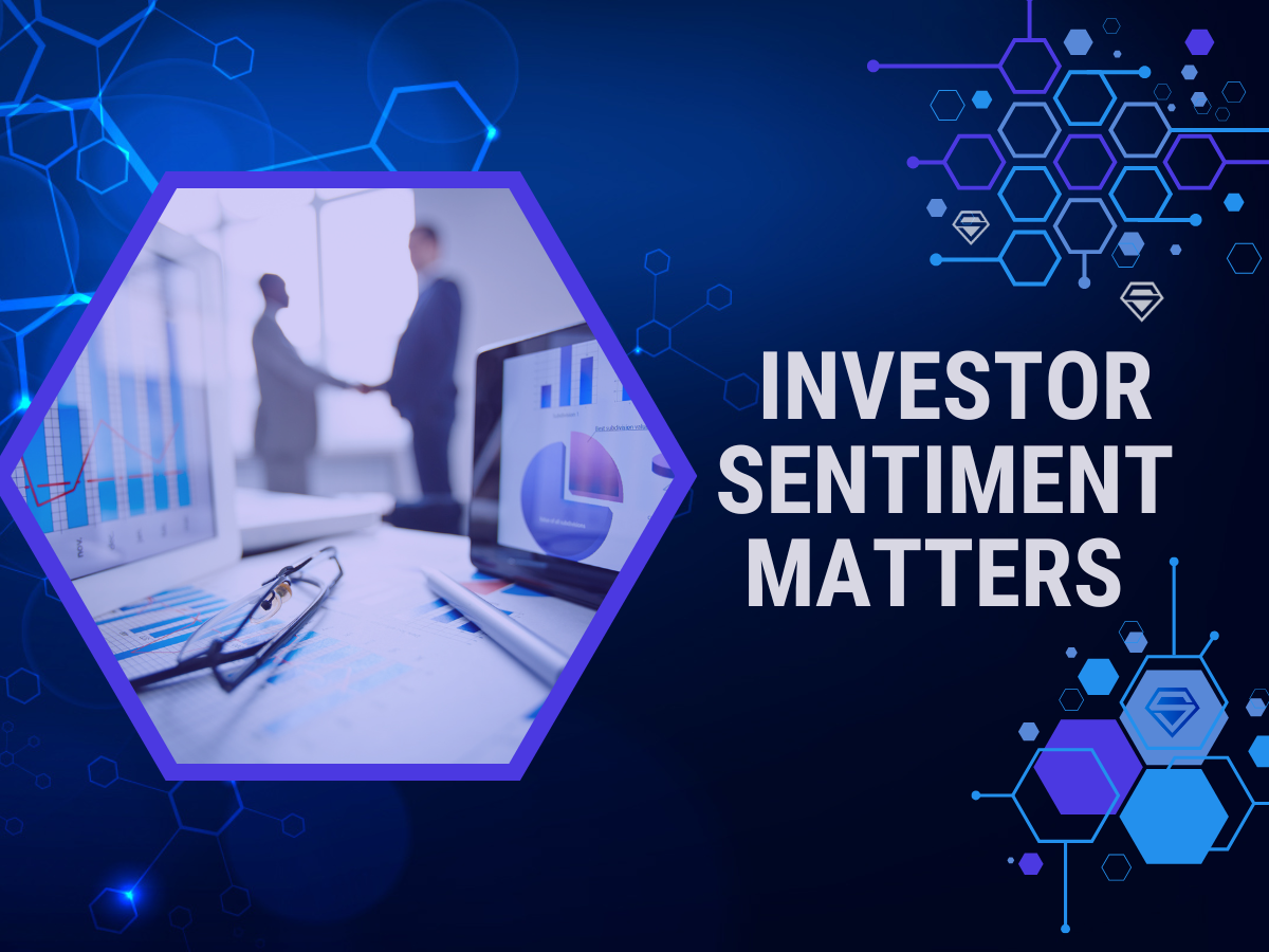Why Investor Sentiment Matters More Than Ever